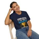 Employee of the Month (In My Mind) Unisex T-Shirt - Image 4