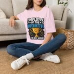 Employee of the Month (In My Mind) Unisex T-Shirt - Image 17