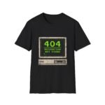404 Motivation Not Found Unisex T-Shirt - Image 3