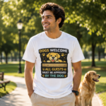 All Guests Must Be Approved by the Dog Unisex T-Shirt