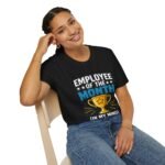 Employee of the Month (In My Mind) Unisex T-Shirt - Image 8