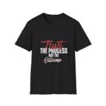 Trust the Process Unisex T-Shirt – Inspirational Graphic - Image 4