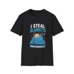 I Steal Blankets Unisex T-Shirt – Funny Couples Graphic - Image 3