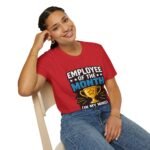 Employee of the Month (In My Mind) Unisex T-Shirt - Image 20